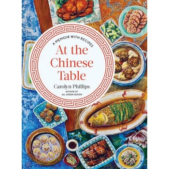 At the Chinese Table | Phillips, Carolyn