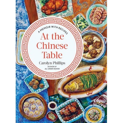 At the Chinese Table | Phillips, Carolyn
