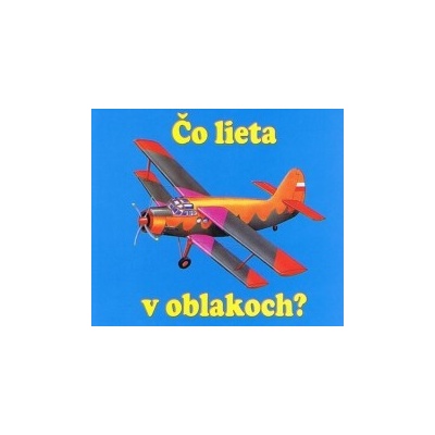 Čo lieta v oblakoch?