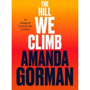 Hill We Climb | Amanda Gorman, Oprah Winfrey (ISBN: 9780593465271)