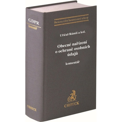 Obecné nařízení o ochraně osobních údajů - JUDr. Vladan Rámiš, Miroslav Uřičař