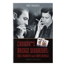 Canada's Bridge Warriors - Eric Murray and Sami Kehela Paperback