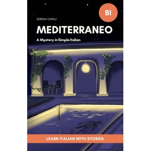 Mediterraneo - A Mystery Short Story in Simple Italian | Serena Capilli (2023)