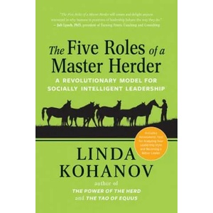 Five Roles of a Master Herder | Linda Kohanov (ISBN: 9781608685462)