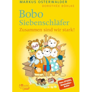 Bobo Siebenschläfer: Zusammen sind wir stark! | Dorothée Böhlke (ISBN: 9783757100643)