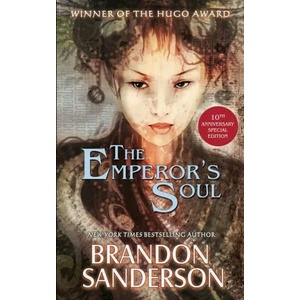 The Emperor's Soul - The 10th Anniversary Special Edition (ISBN: 9781616964023)