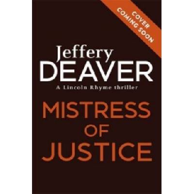 Mistress of Justice Deaver Jeffery