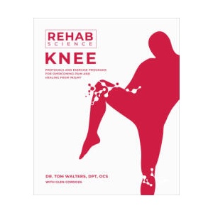 Rehab Science: Knee (ISBN: 9781628605242)