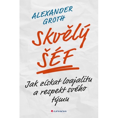 Skvělý šéf - Alexander Groth