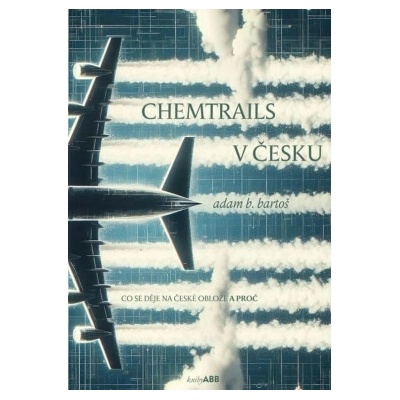 Chemtrails v Česku - Adam B. Bartoš