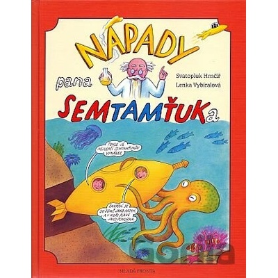 Nápady pana Semtamťuka - Svatopluk Hrnčíř, Lenka Vybíralová (ilustrátor)