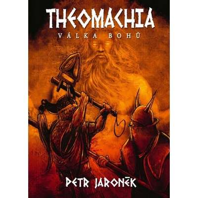 Theomachia - Válka bohů - Petr Jaroněk