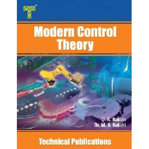 Modern Control Theory: State Variable Analysis of Linear Systems and Analysis of Nonlinear Systems | Uday A. Bakshi (ISBN: 9789333223669)
