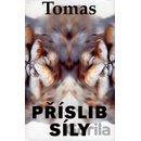 Příslib síly - Tomas