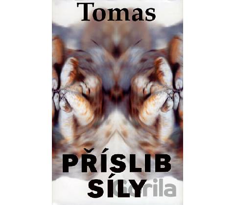Příslib síly - Tomas