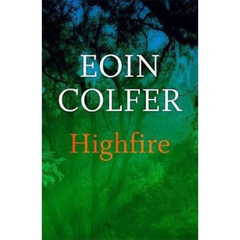 Highfire - Eoin Colfer