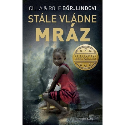 Stále vládne mráz - Cilla Börjlind, Rolf Börjlind