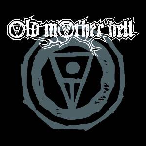 Old Mother Hell - Old Mother Hell (Limited Edition) (LP) (8032622215496)