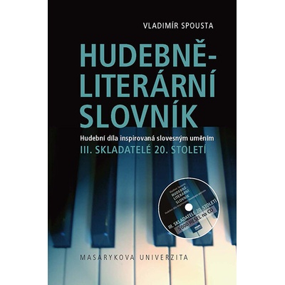 Hudebně-literární slovník III.: Skladatelé 20. století - Spousta Vladimír