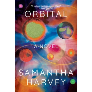 Orbital | HARVEY SAMANTHA (ISBN: 9780802163622)