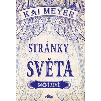 Stránky světa - Noční země Kai Meyer