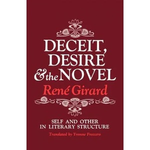 Deceit, Desire, and the Novel (ISBN: 9780801818301)