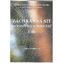 Jo žka Wenkeová: Záchranná síť duchovních poznání I. díl