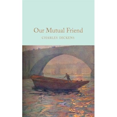 Our Mutual Friend - Charles Dickens, Marcus Stone