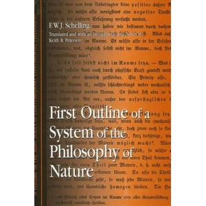 First Outline of a System of the Philosophy of Nature | Friedrich Wilhelm Joseph Schelling (ISBN: 9780791460047)