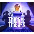 Thick As Thieves