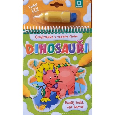Dinosauři Omalovánka s vodním fixem Wierzchowska Barbara