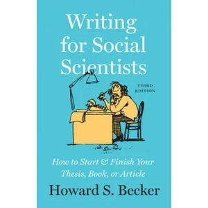 Writing for Social Scientists, Third Edition | Howard S. Becker (ISBN: 9780226643939)