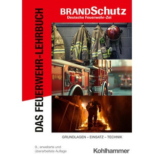 Das Feuerwehr-Lehrbuch | Thomas Herrmann, Frieder Kircher, Bernhard Kunkel, Jörg Mezger, Stefan Oppermann, Volker Ott, Tim Pelzl, Markus Pulm, Michael Reick, Andreas Rudlof, Nils Beneke, Jochen Thorns, Klaus Thrien, Jürgen Wa (2025)