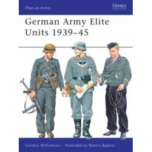 German Army Elite Units 1939-45 | Gordon Williamson (2002)