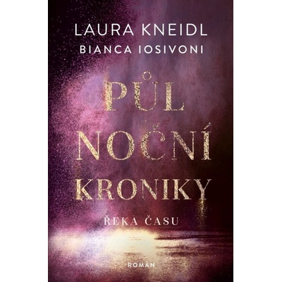 Půlnoční kroniky 4 - Řeka času
