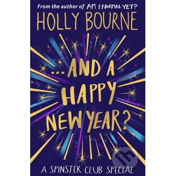 ...And a Happy New Year? The Spinster Club SHolly Bourne