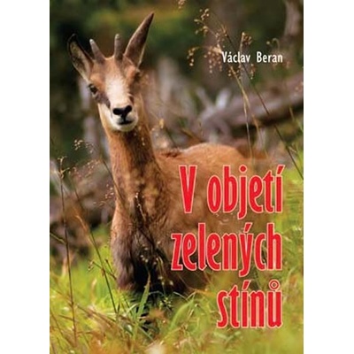 V objetí zelených stínů Václav Beran