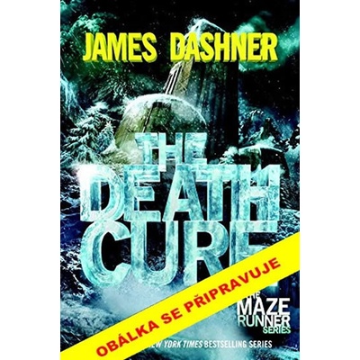 Labyrint 3 - Vražedná léčba James Dashner CZ