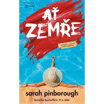 Ať zemře - Být ta druhá může být vražedné - Sarah Pinborough