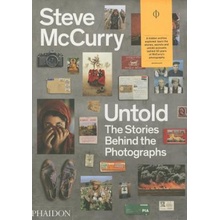 Steve McCurry Untold: The Stories Behind the- Steve McCurry