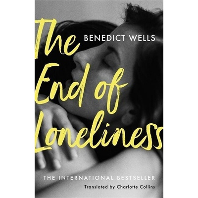 The End of Loneliness - Benedict Wells