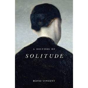 History of Solitude | David Vincent (ISBN: 9781509536580)