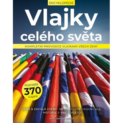 Vlajky celého světa - Brian Johnson Barker