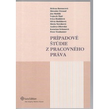 Prípadové štúdie z pracovného práva - H. Barancová, M. Freund a kolektív