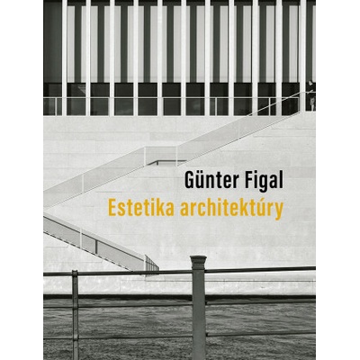 Estetika architektúry Günter Figal
