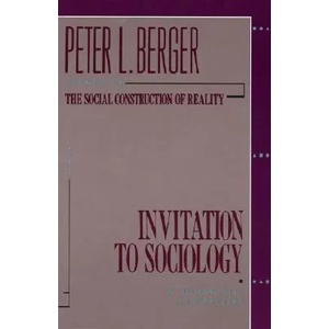 Invitation to Sociology | Peter L. Berger (ISBN: 9780385065290)