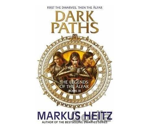 Dark Paths - Markus Heitz