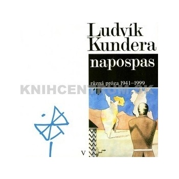 Napospas - Ludvík Kundera