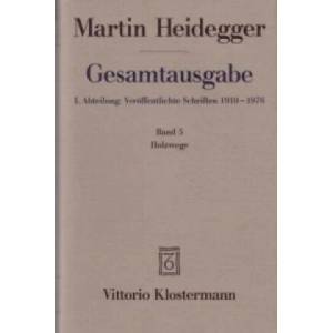 Holzwege (1935-1946) | Friedrich-Wilhelm von Herrmann, Martin Heidegger (ISBN: 9783465032373)