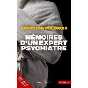 Mémoires d'un expert psychiatre | Angélina Delcroix (2024)